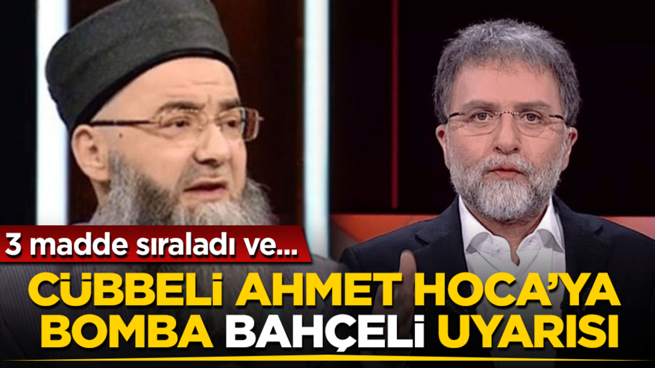 Ahmet Hakan'dan, Cübbeli Ahmet Hoca'ya bomba "Bahçeli" uyarısı! 3 madde sıraladı ve...