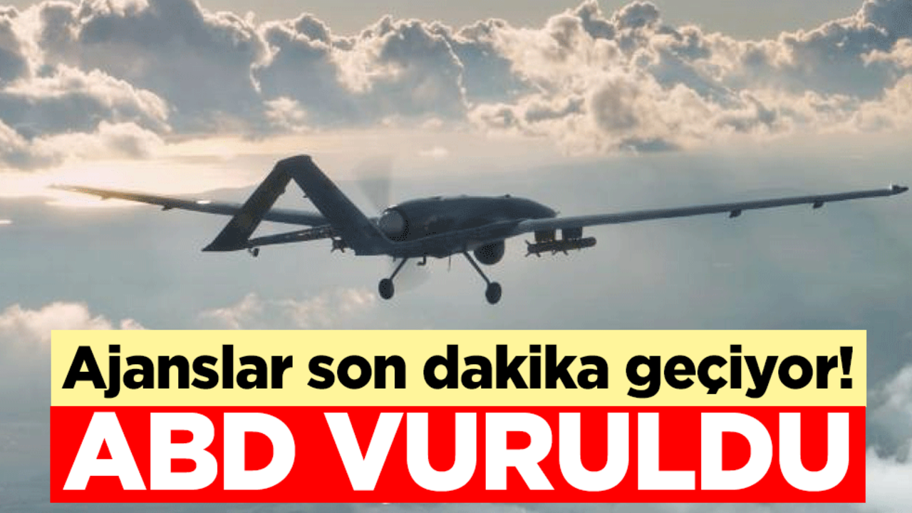 Ajanslar son dakika geçiyor! ABD vuruldu