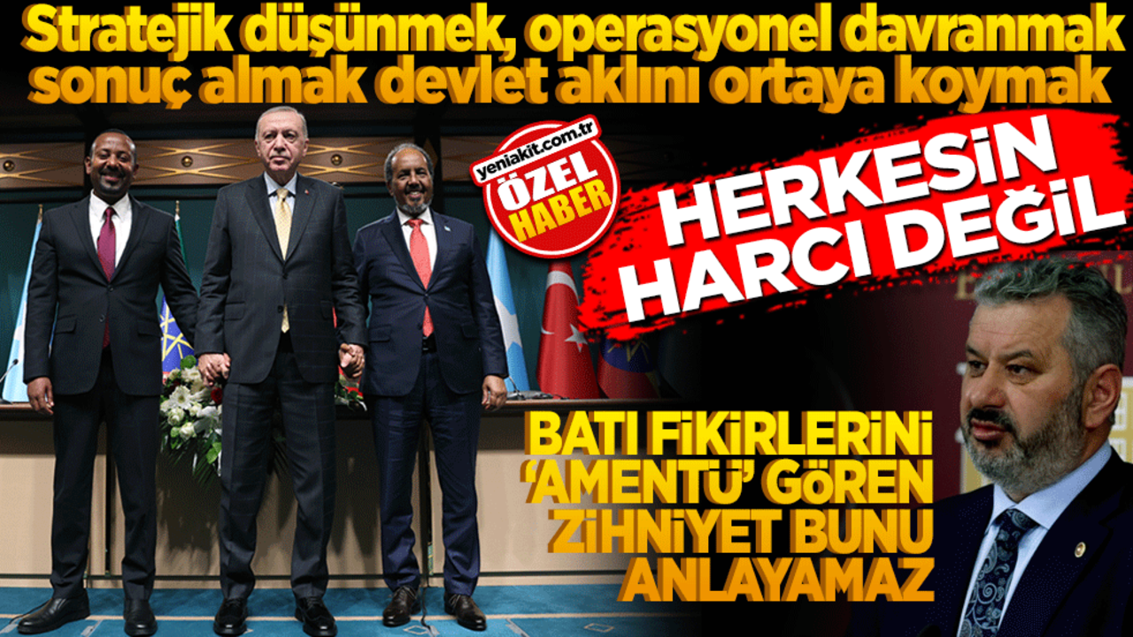 Ak Parti Milletvekili Hasan Turan: Batının fikirlerini 'amentü' olarak gören zihniyetler bunu anlayamaz