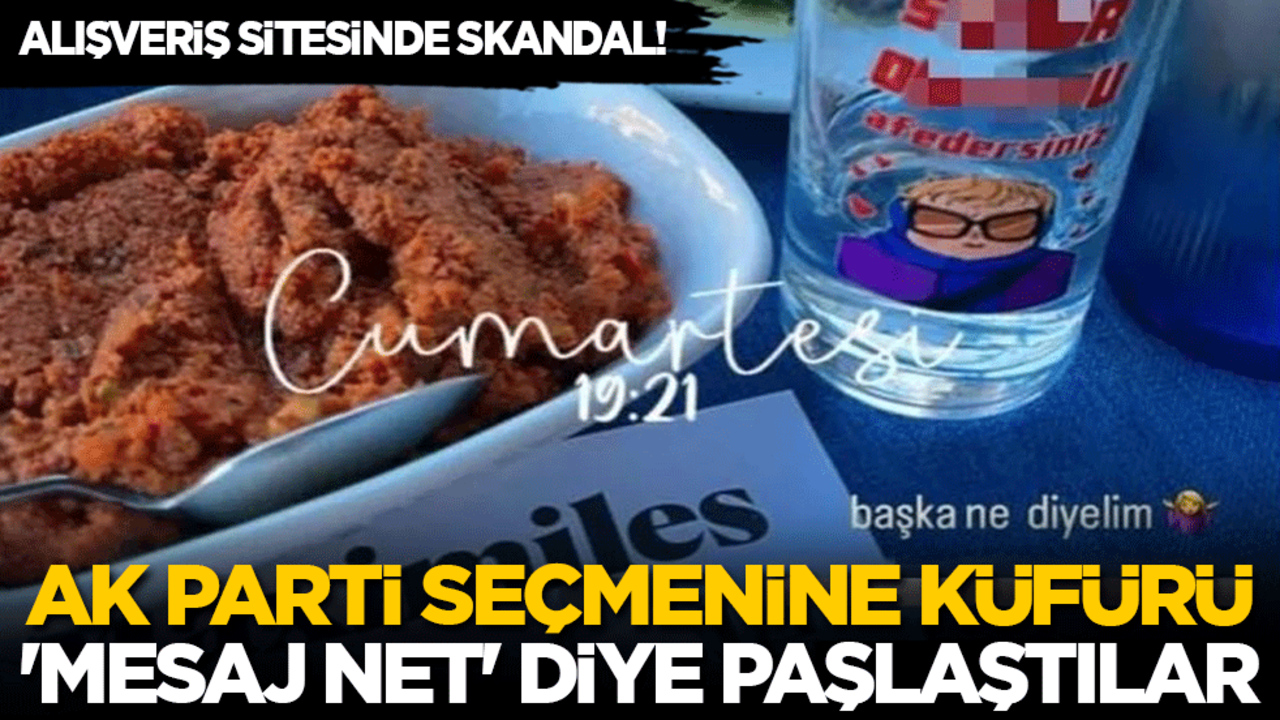 AK Parti seçmenine küfrü 'mesaj net' diye paylaştılar! Alışveriş sitesinde skandal ürünler...