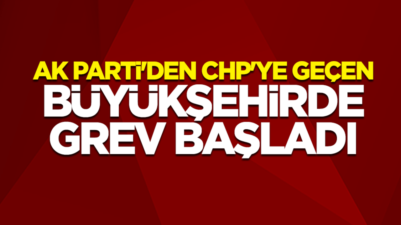 AK Parti'den CHP'ye geçen Bursa'da büyük grev başladı
