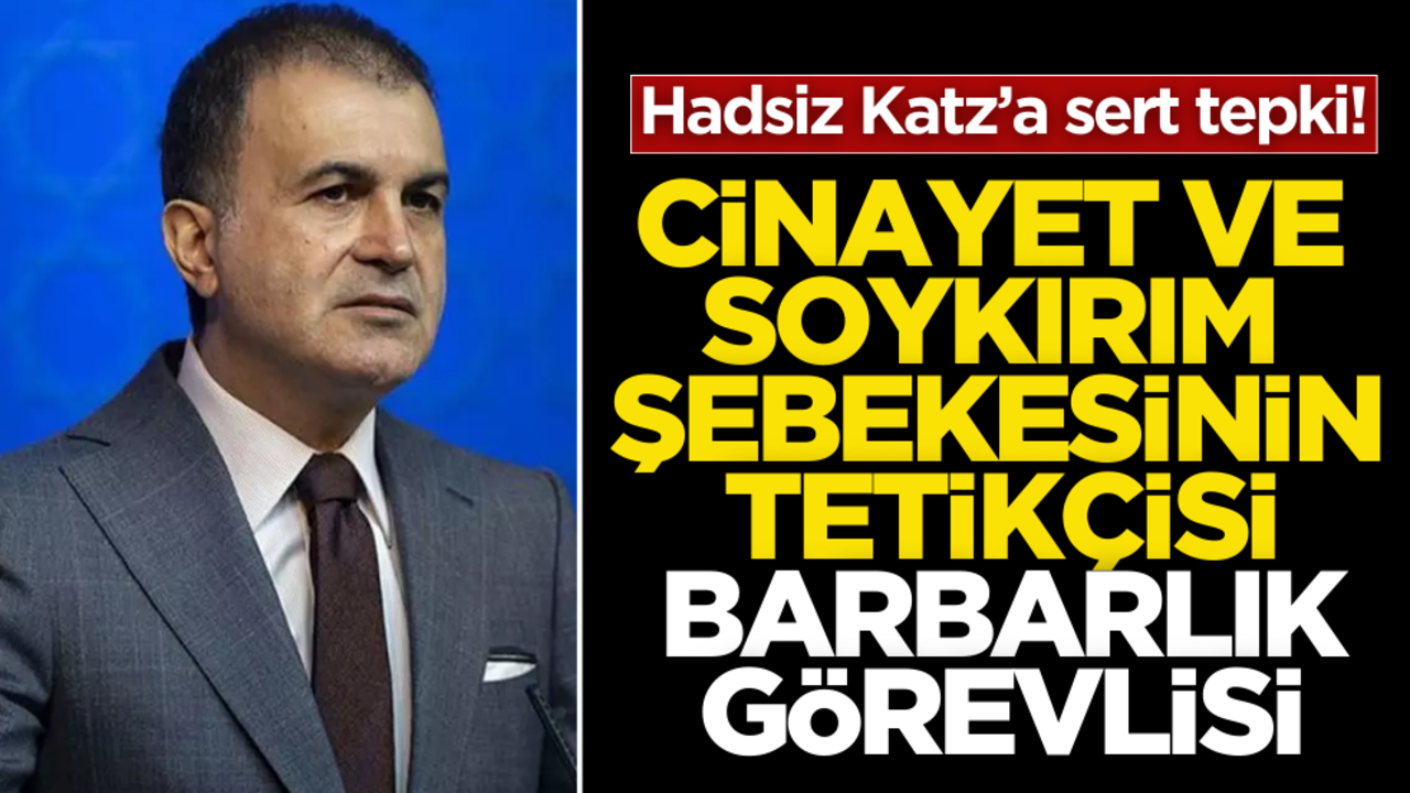 AK Parti’den hadsiz Siyonist Katz’a sert tepki!