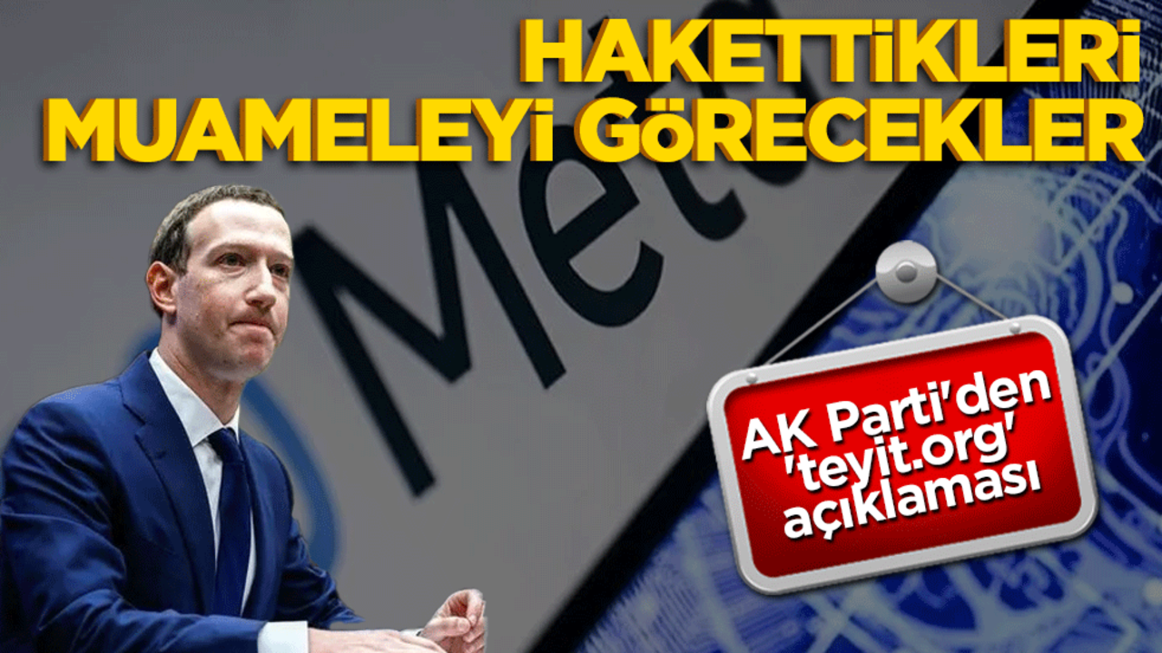 AK Parti'den 'teyit.org' açıklaması! Hakettikleri muameleyi görecekler