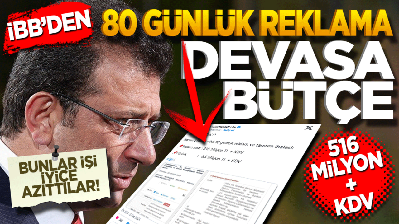 AK Partili Türkyılmaz paylaştı: İBB’den 80 günlük reklama devasa bütçe!
