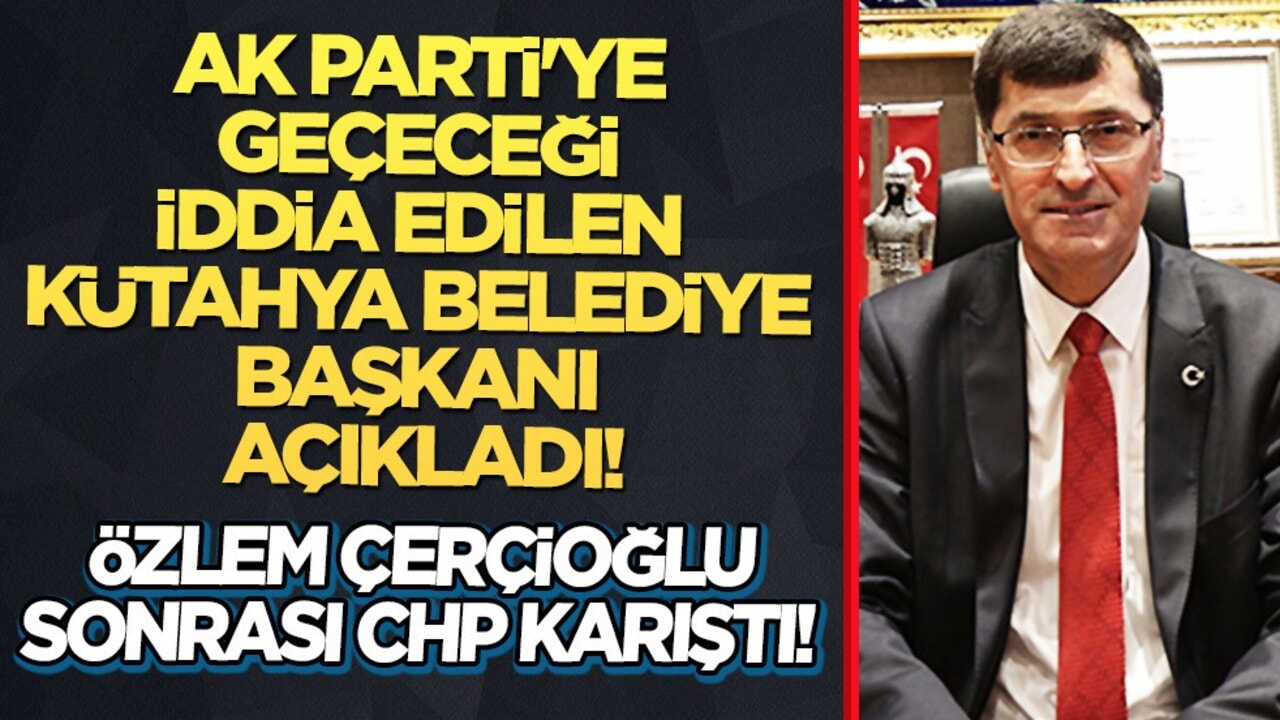 AK Parti'ye geçeceği iddia edilen Kütahya Belediye Başkanı Kahveci'den açıklama