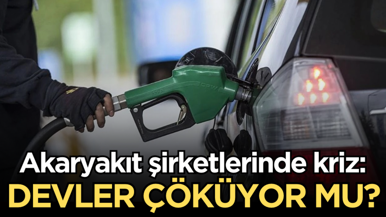 Akaryakıt şirketlerinde kriz: Devler çöküyor mu?
