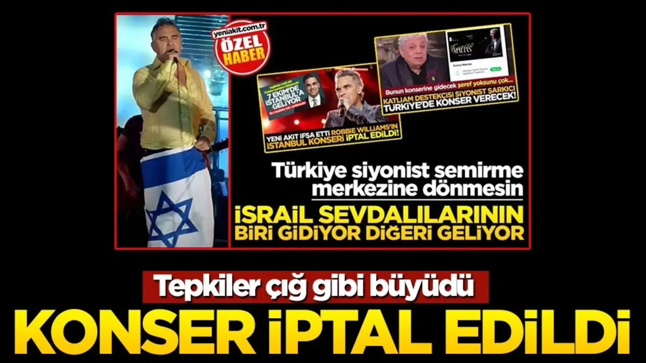 Akit yazdı, İsrail uşağının Türkiye konseri iptal edildi