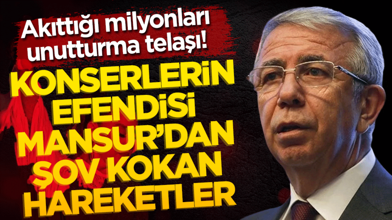 Akıttığı milyonları unutturma telaşı! Konserlerin efendisi Mansur’dan şov kokan hareketler