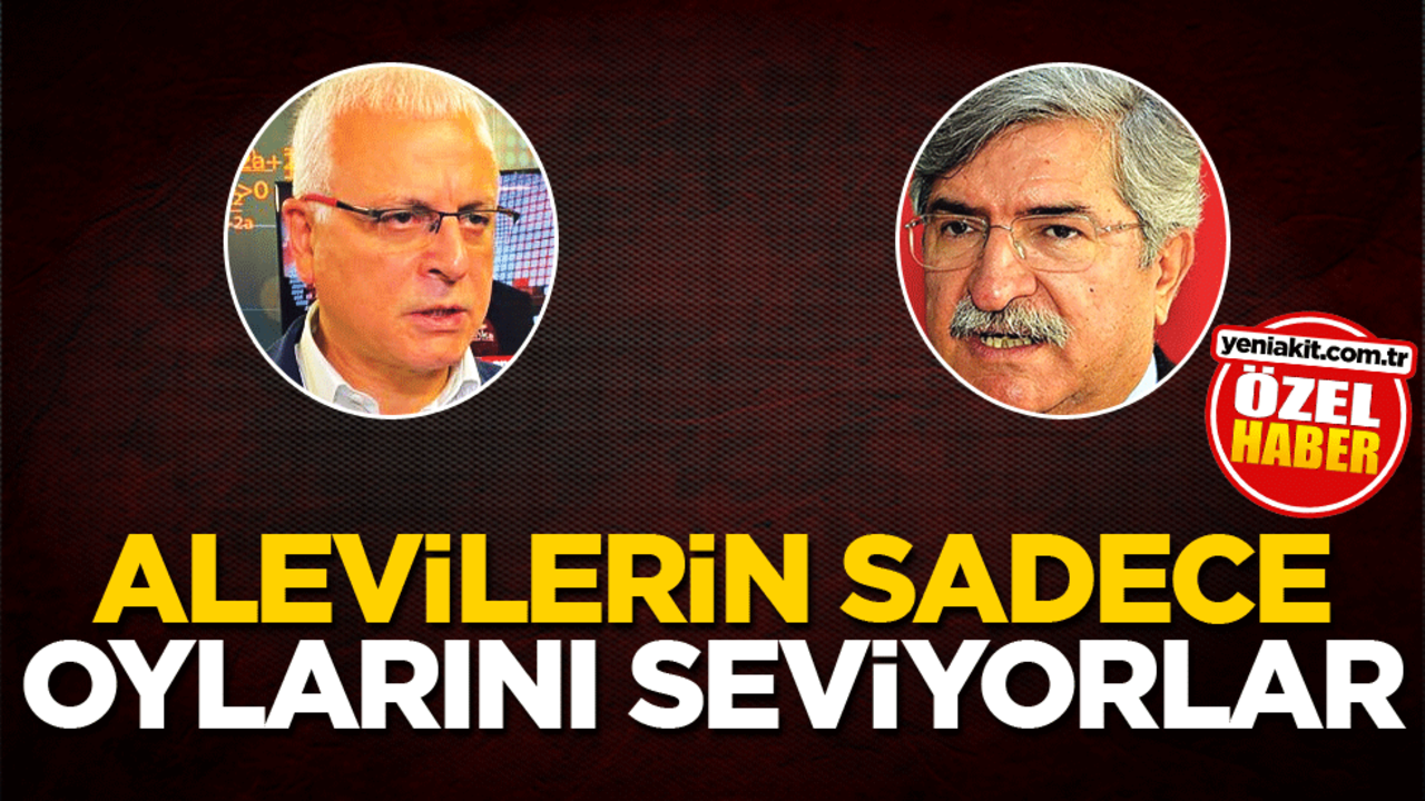 Alevilerin sadece oylarını seviyorlar