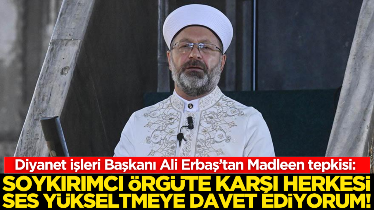 Ali Erbaş’tan Madleen tepkisi: Soykırımcı örgüte karşı herkesi ses yükseltmeye davet ediyorum!