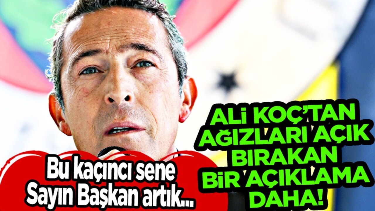 Ali Koç’tan ağızları açık bırakan açıklama! Bu kaçıncı sene sayın başkan: Bu bir şaka olmalı herhalde...