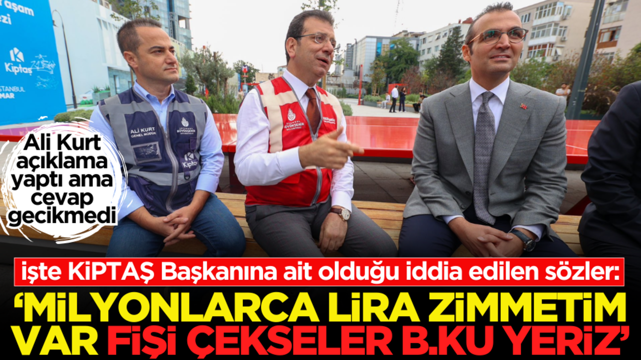 Ali Kurt açıklama yaptı ama cevap gecikmedi! İşte KİPTAŞ Başkanına ait olduğu iddia edilen sözler: ‘Milyonlarca lira zimmetim var fişi çekseler b.ku yeriz’