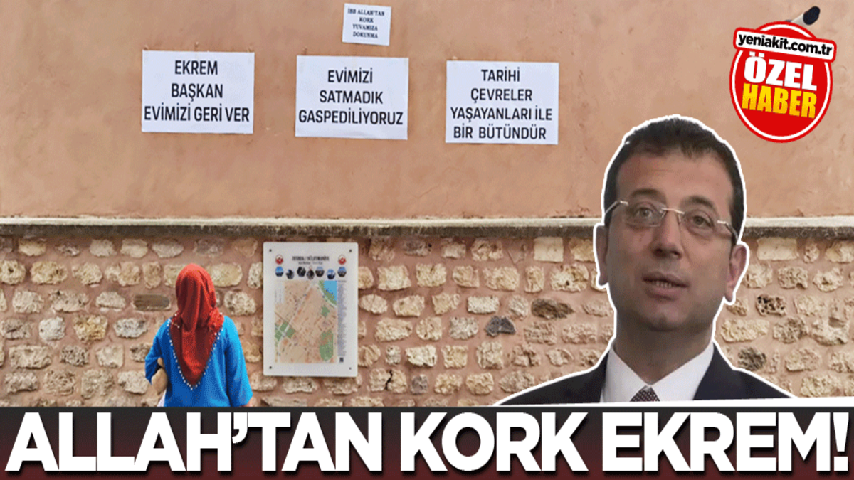 Allah’tan kork Ekrem!