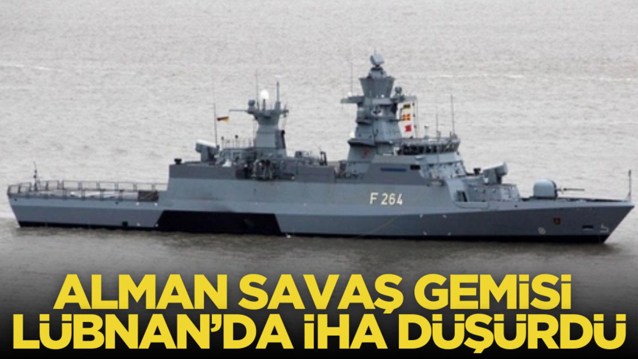 Alman savaş gemisi İHA düşürdü!