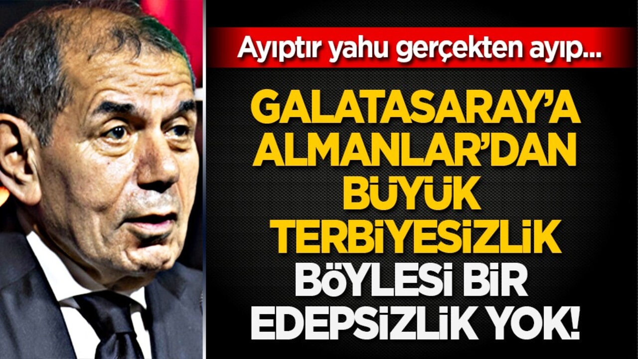 Almanlar yine bildiğiniz gibi! Galatasaray'a karşı çirkin tutum: Edepsizliğin daniskası…