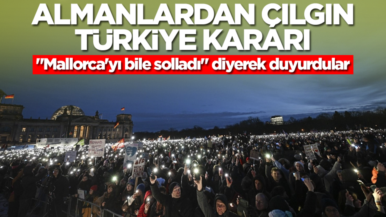 Almanlardan çılgın Türkiye kararı! "Mallorca'yı bile solladı" diyerek duyurdular