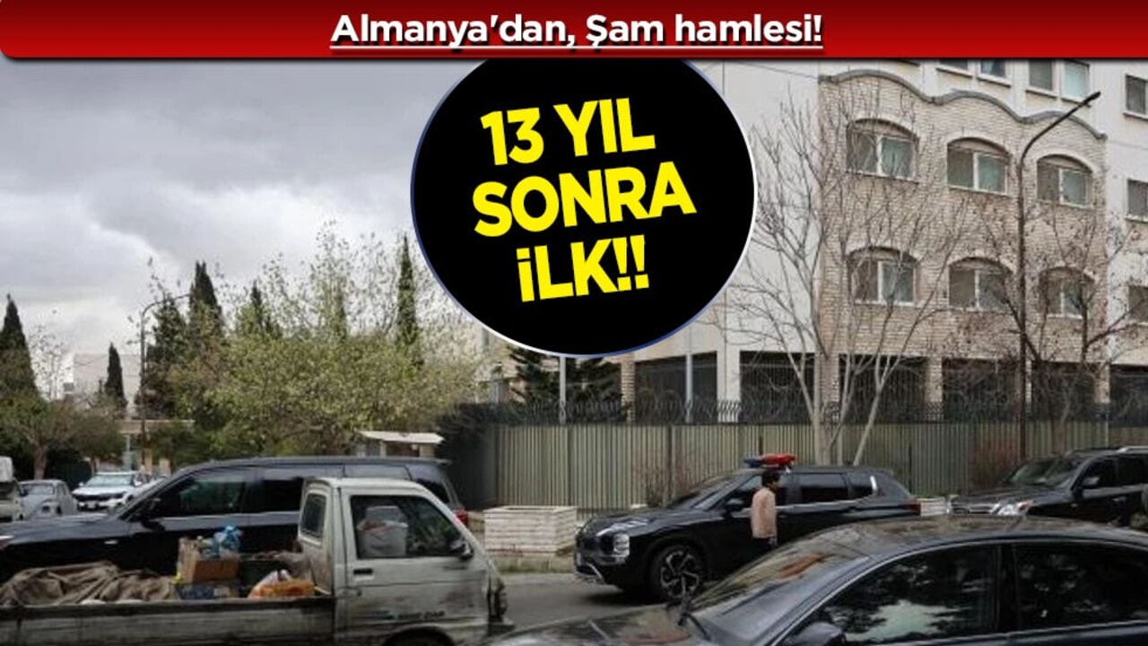 Almanya, 13 yıl sonra Şam'da yeniden büyükelçiliğini açtı! Almanya'dan flaş karar! 