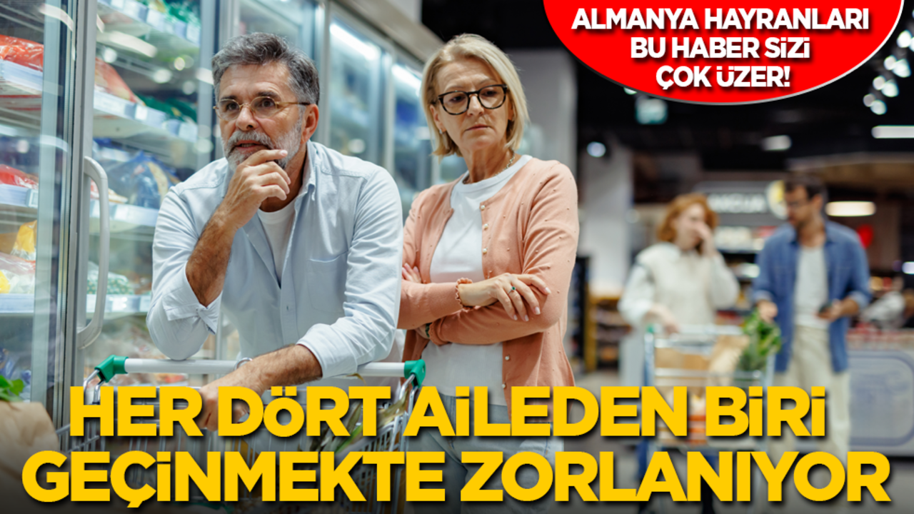 Almanya hayranları bu haber sizi çok üzer! Her dört aileden biri geçinmekte zorlanıyor