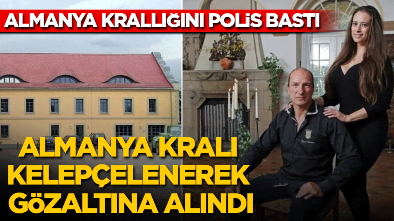 Almanya Krallığını yüzlerce polis bastı: Almanya Kralı kelepçelenip gözaltına alındı