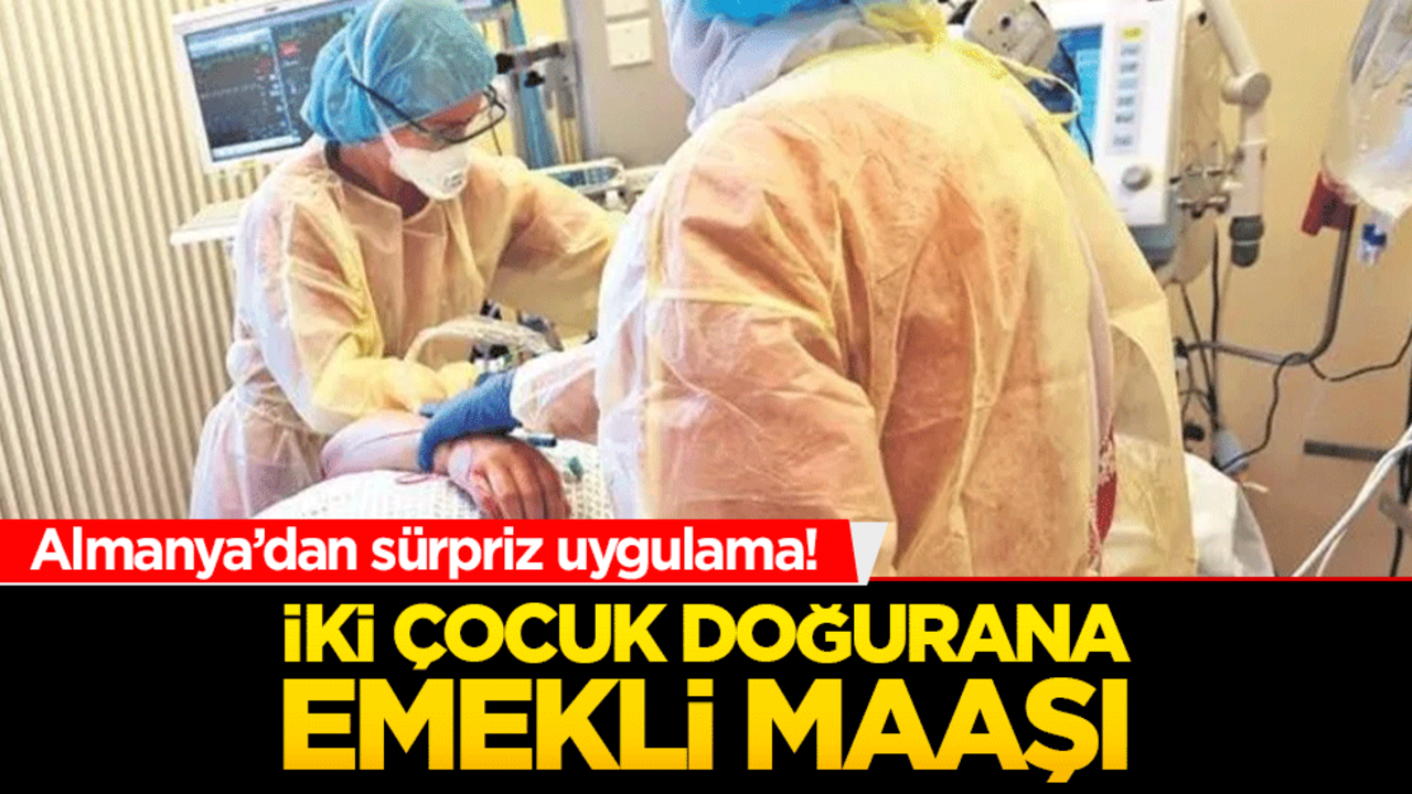 Almanya’dan sürpriz uygulama! İki çocuk doğurana emekli aylığı