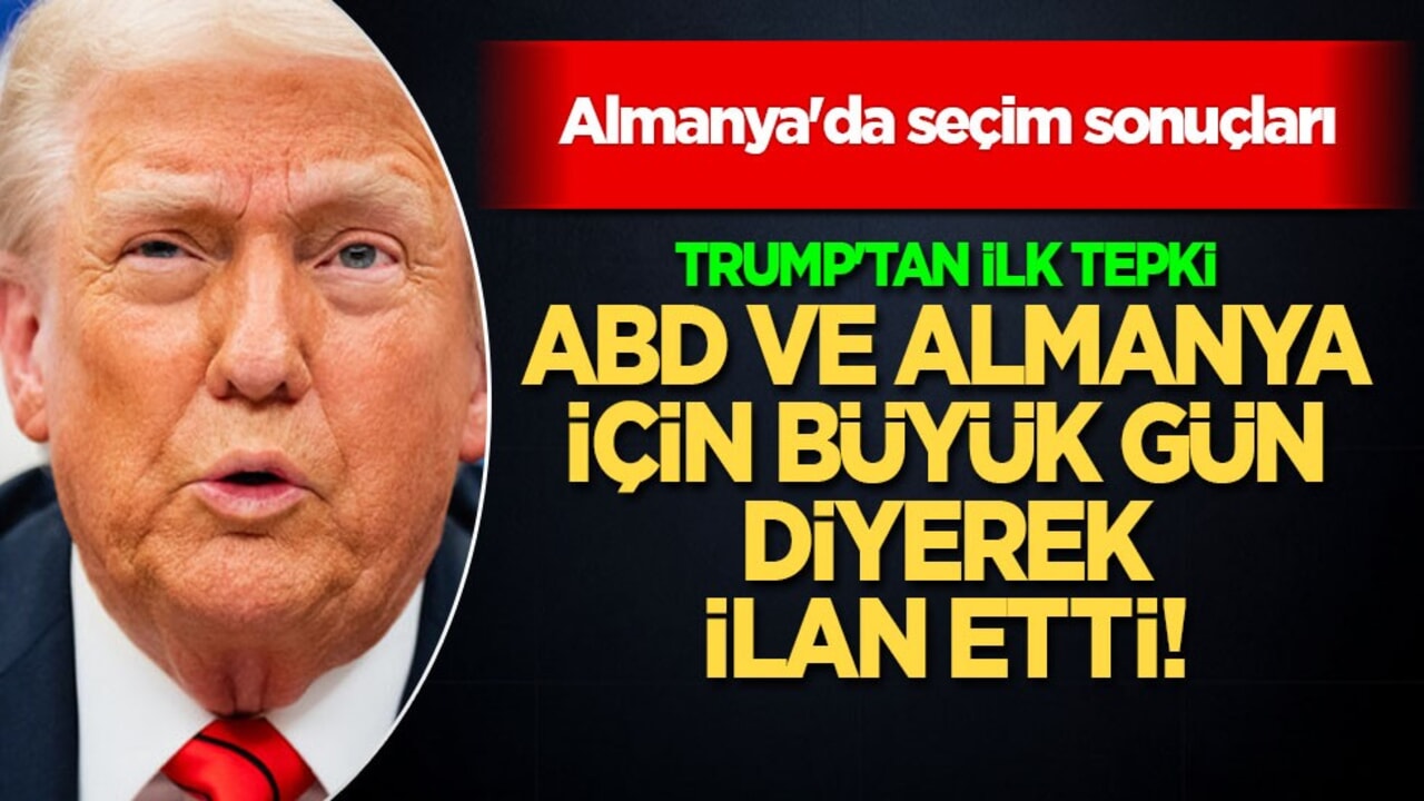 Almanya'ya Trump'tan seçim göndermesi: ABD ve Almanya için büyük gün