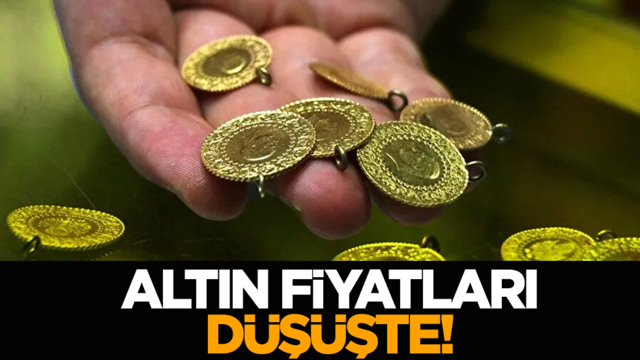 Altın fiyatları düşüşte!