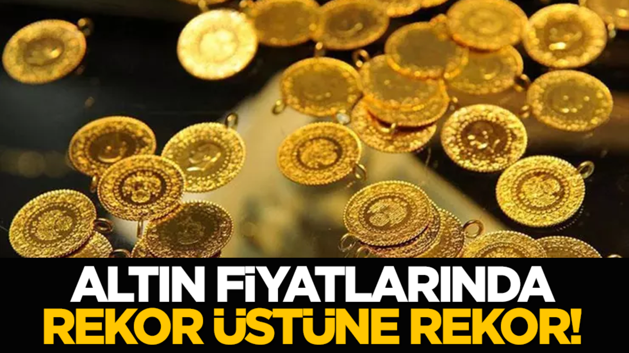 Altın fiyatlarında rekor üstüne rekor!