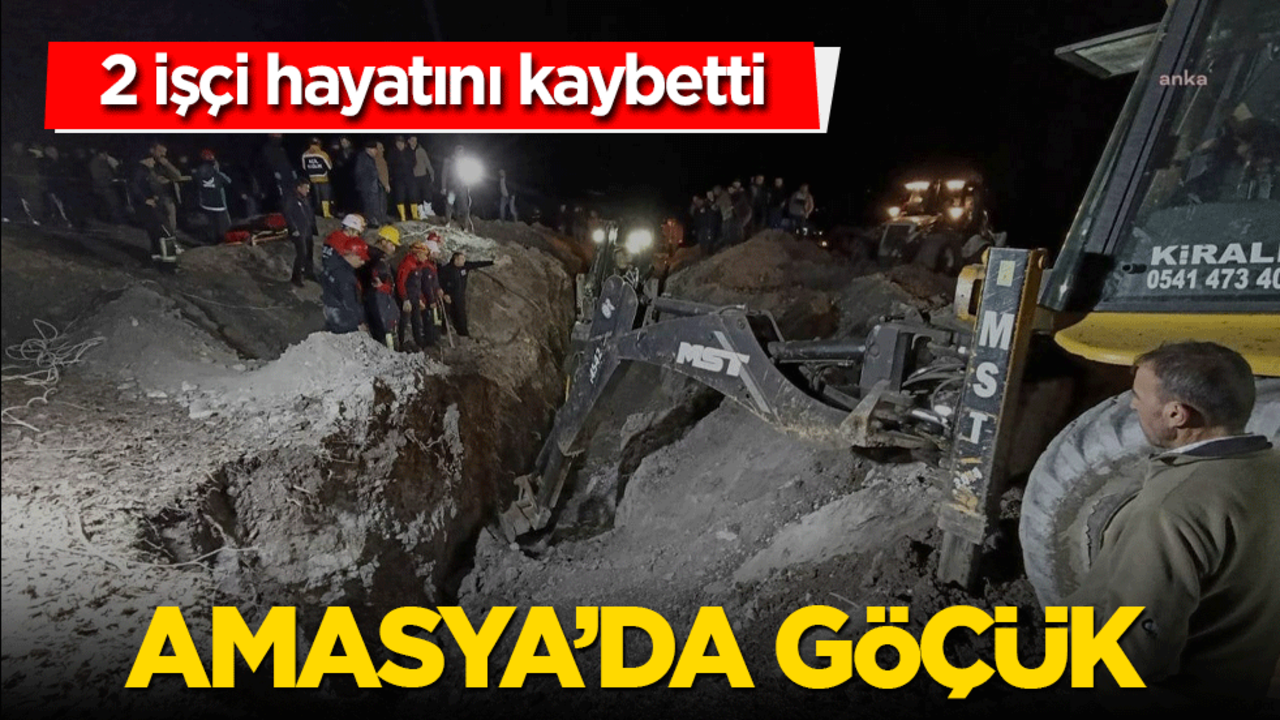 Amasya'da sondaj sırasında göçük!
