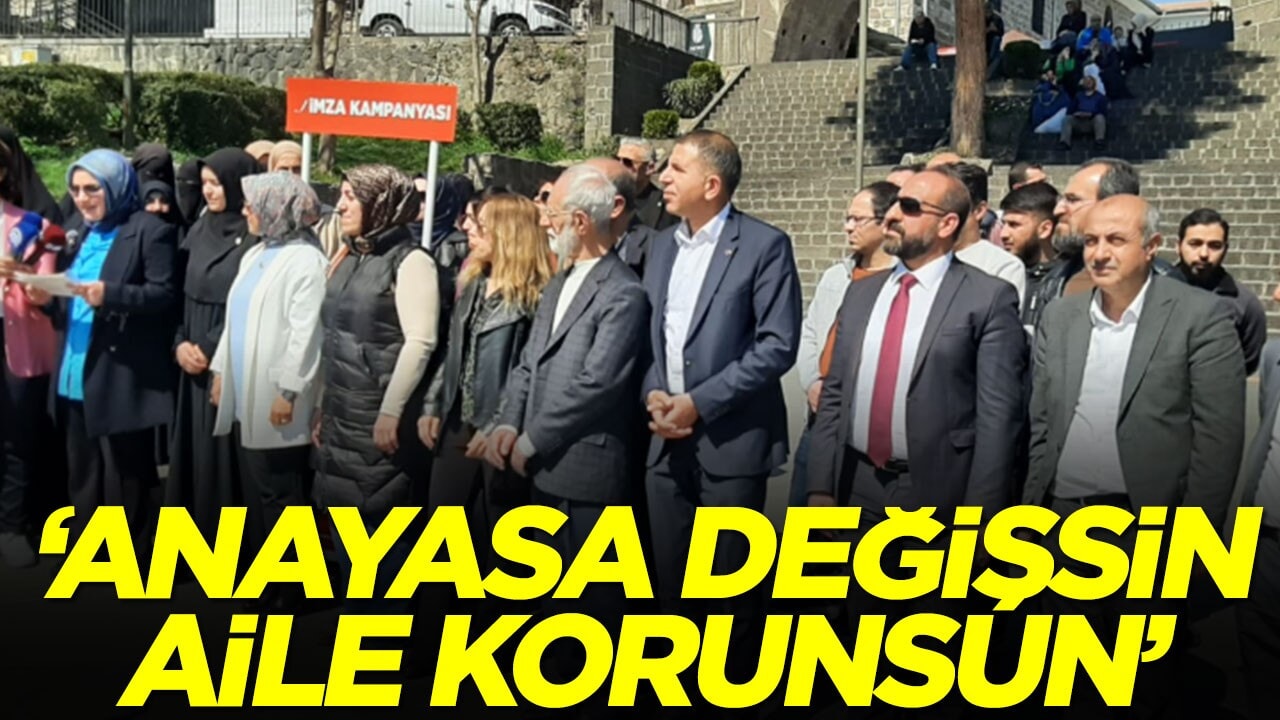 'Anayasa değişsin aile korunsun'