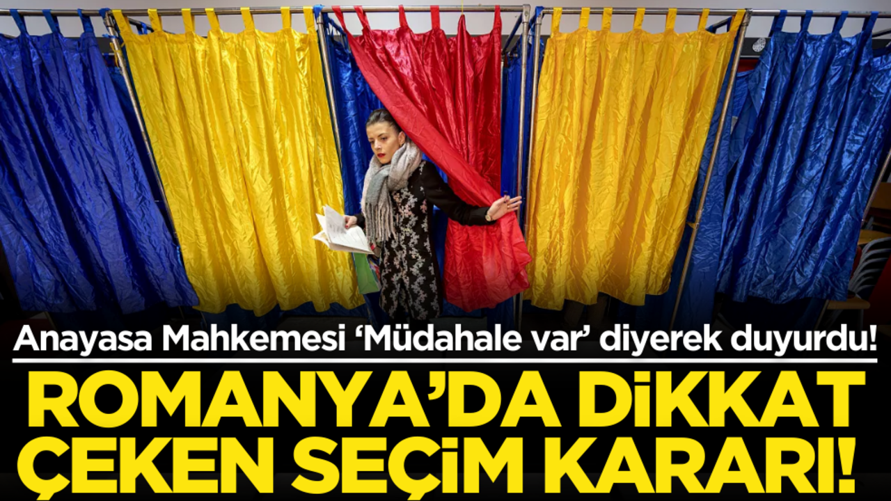 Anayasa Mahkemesi ‘Müdahale var’ diyerek duyurdu! Romanya’da flaş seçim kararı