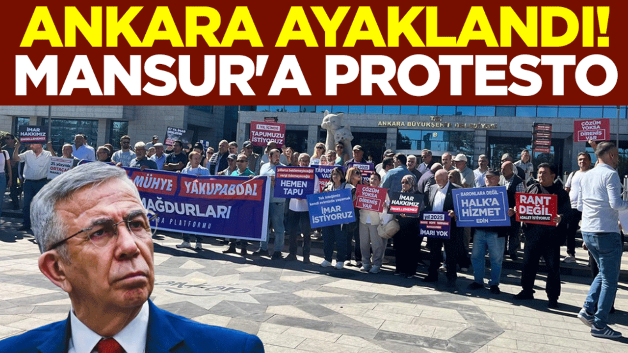 Ankara ayaklandı! Mansur Yavaş'a protesto