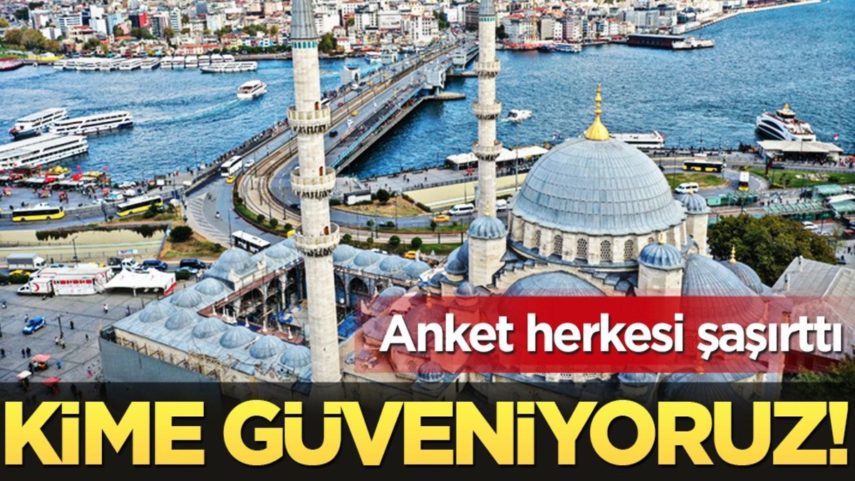 Son anket herkesi şaşırttı: Türk halkı en çok ve az kime güveniyor! Sonucu belli oldu, bomba gibi düştü!