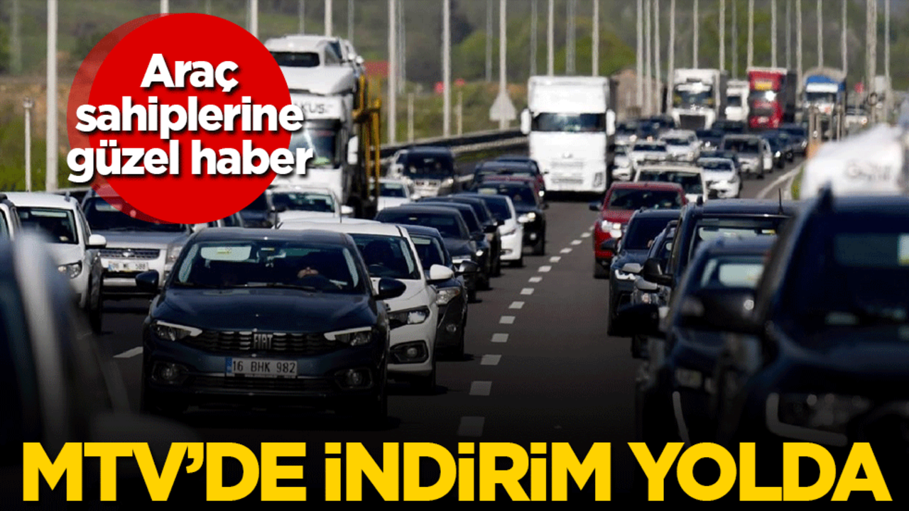 Araç sahiplerine güzel haber! MTV’de indirim yolda