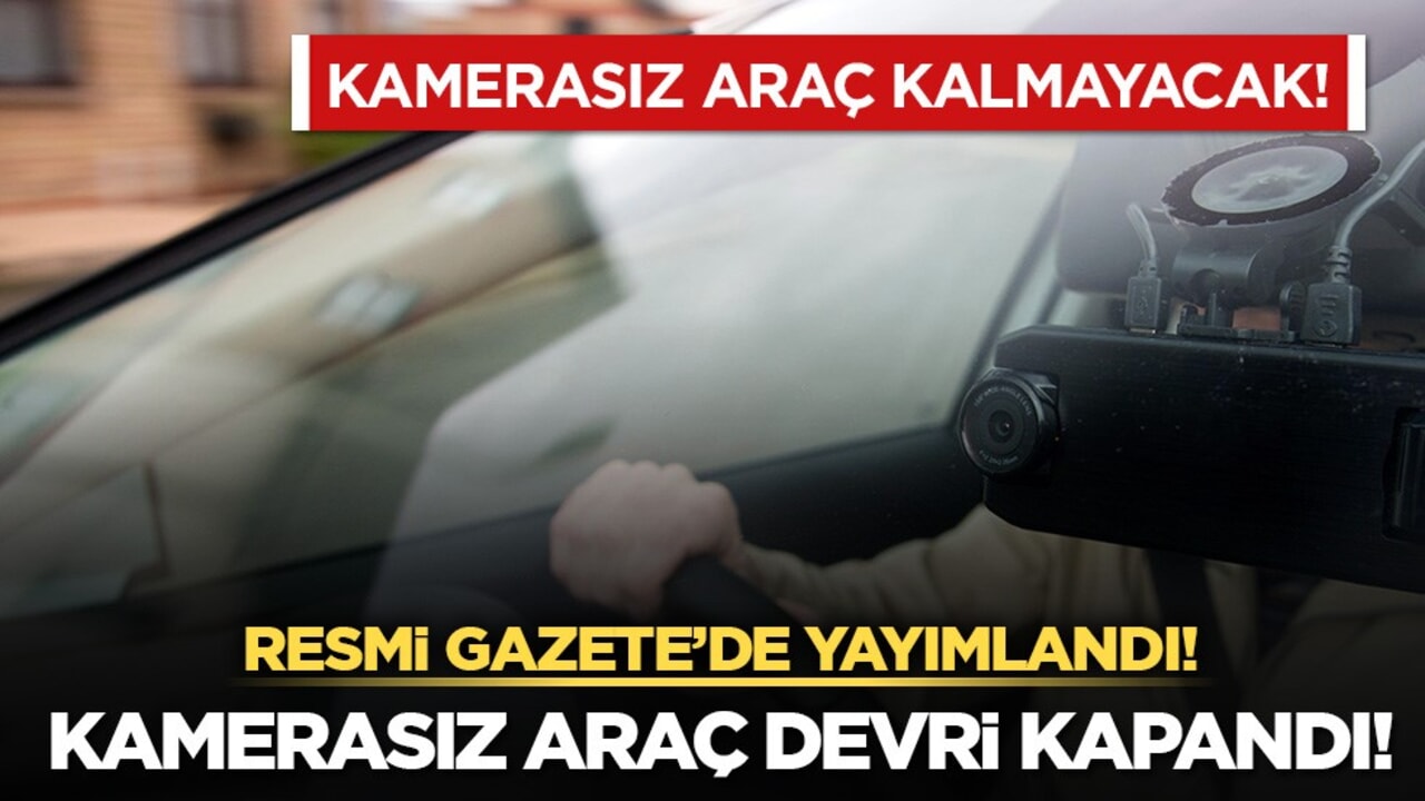 Araçlara kamera ve takip sistemi zorunlu oldu!