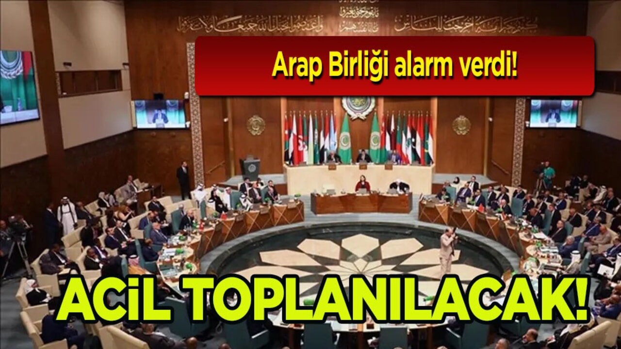 Arap Birliği alarm verdi yarın acil toplanılacak açıklaması! Felakete açılan plan...