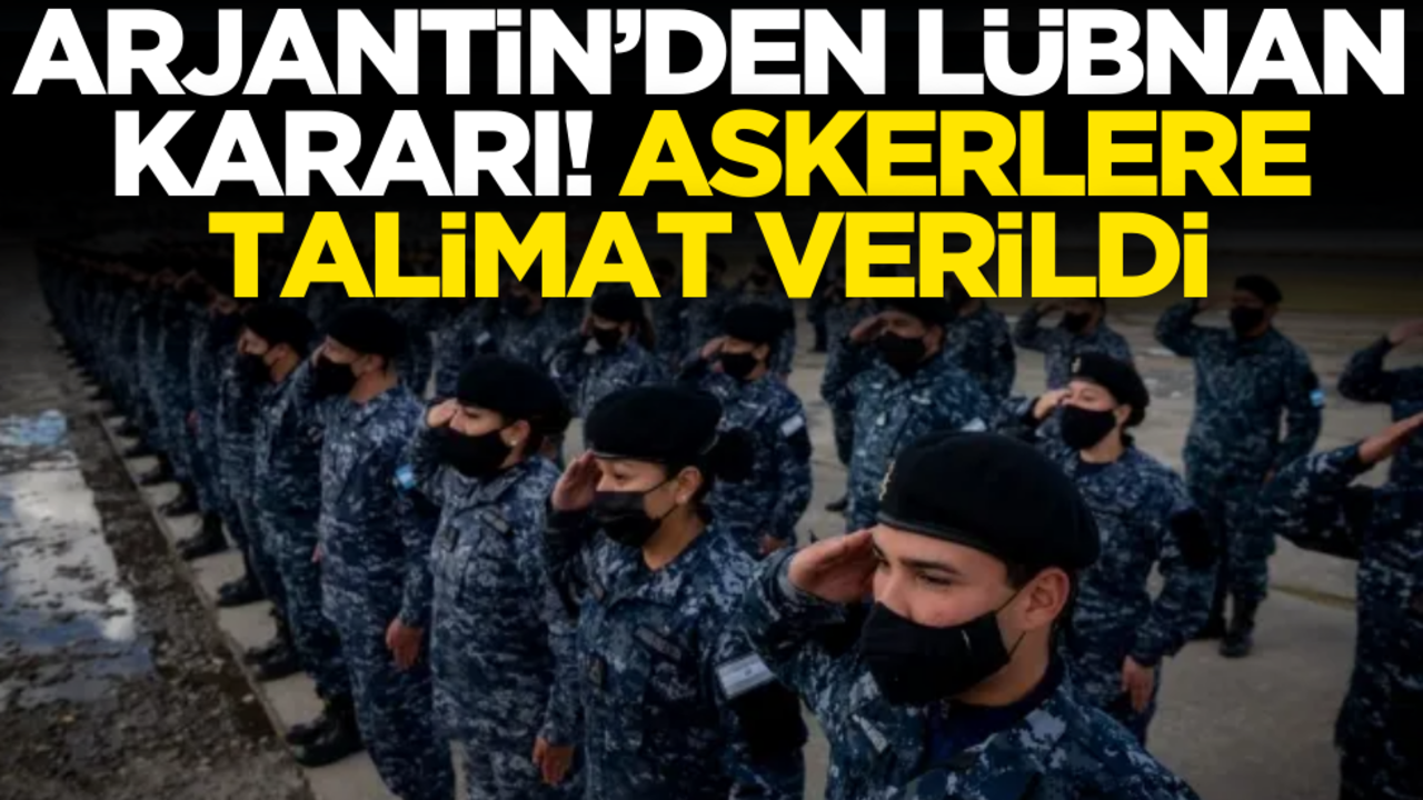Arjantin’den flaş Lübnan kararı! Askerlere talimat verildi