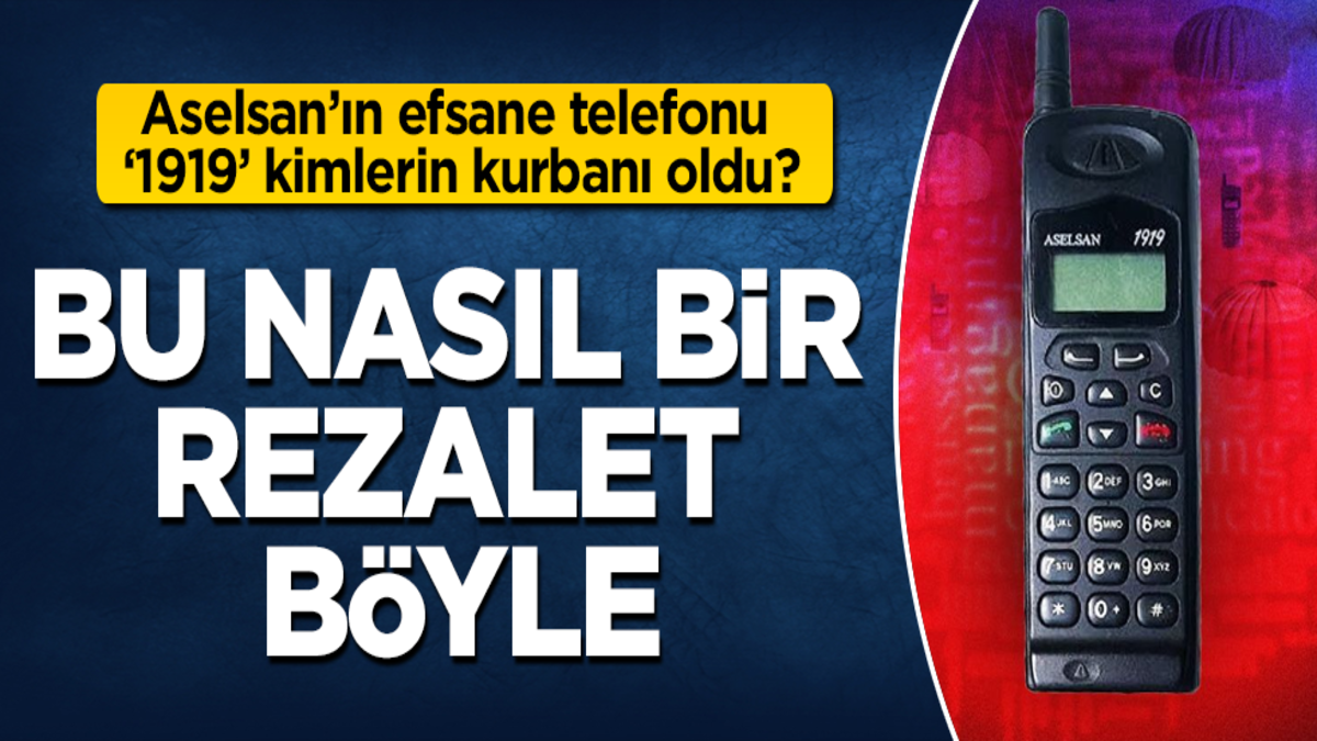 Aselsan’ın efsane telefonu ‘1919’ kimlerin kurbanı oldu? Bu nasıl bir rezalet böyle