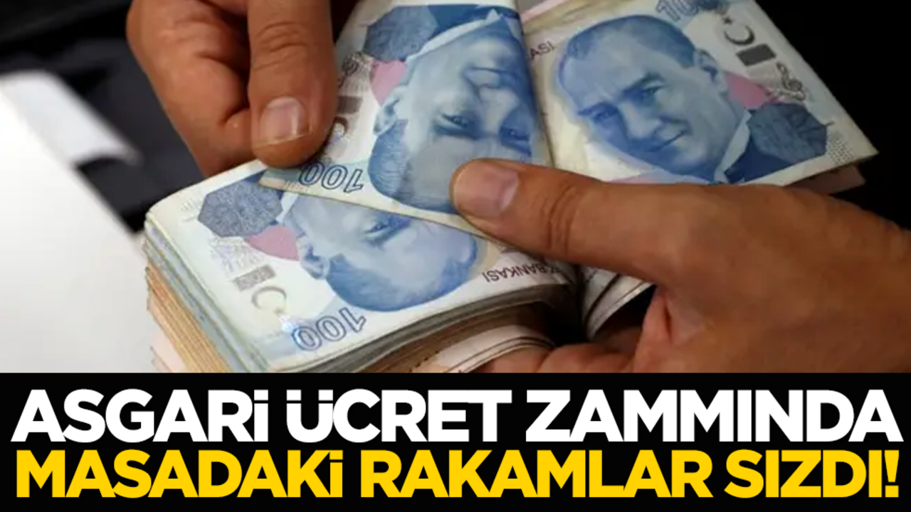Asgari ücret zammında masadaki rakamlar sızdı!