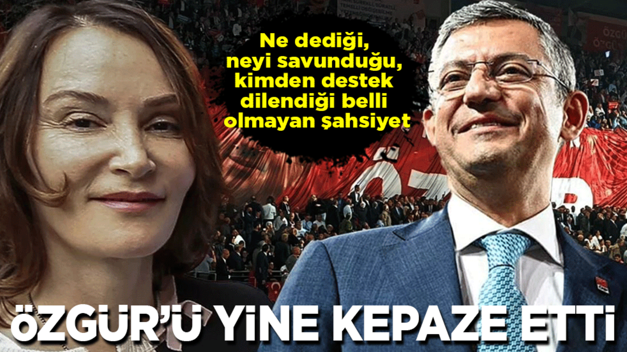Aslı Baykal, Özgür’ü yine kepaze etti, CHP’liler öfke nöbeti geçirdi!