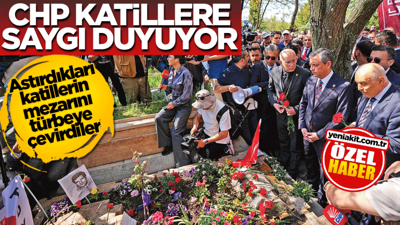 Astırdıkları katillerin mezarını türbeye çevirdiler! CHP katillere saygı duyuyor