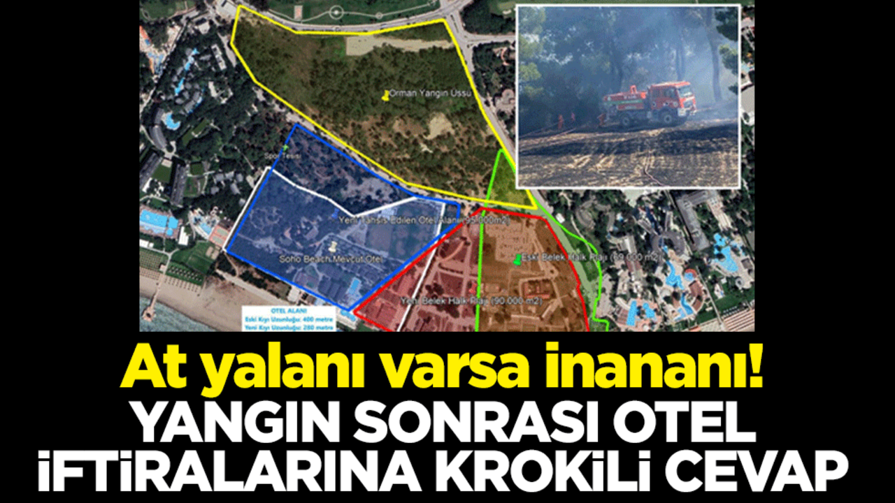 At yalanı varsa inananı! Yangın sonrası otel iftiralarına krokili cevap