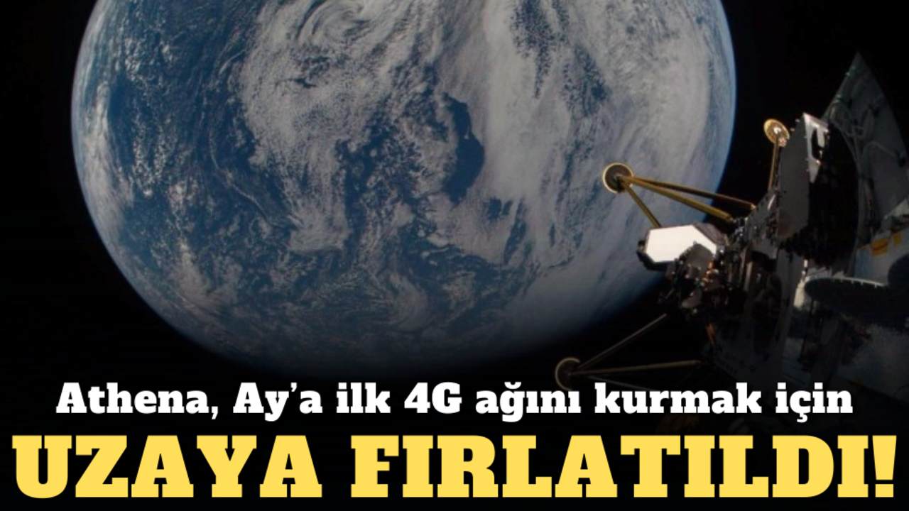 Athena, Ay’a ilk 4G ağını kurmak için uzaya fırlatıldı!