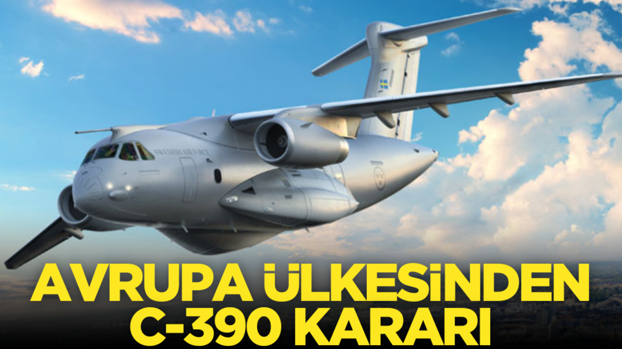 Avrupa ülkesinden C-390 kararı!