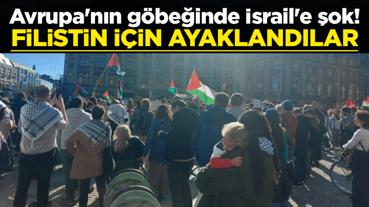 Avrupa'nın göbeğinde İsrail'e şok! Filistin için ayaklandılar