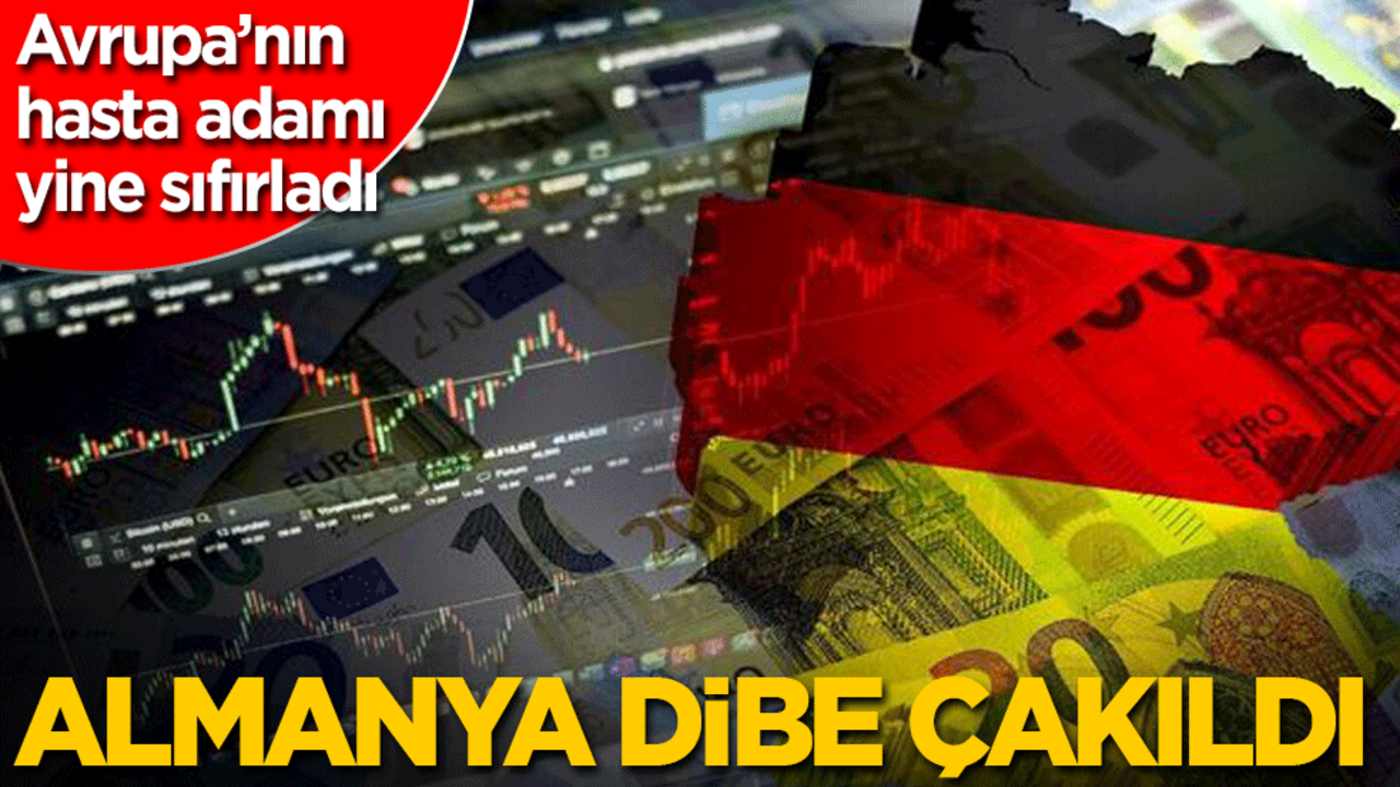 Avrupa’nın hasta adamı yine sıfırladı! Almanya dibe çakıldı