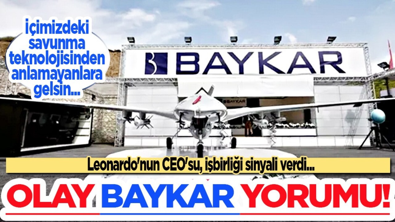 Avrupa'nın savunma devi gelişmeyi duyurdu: CEO'dan çok konuşulacak BAYKAR yorumu