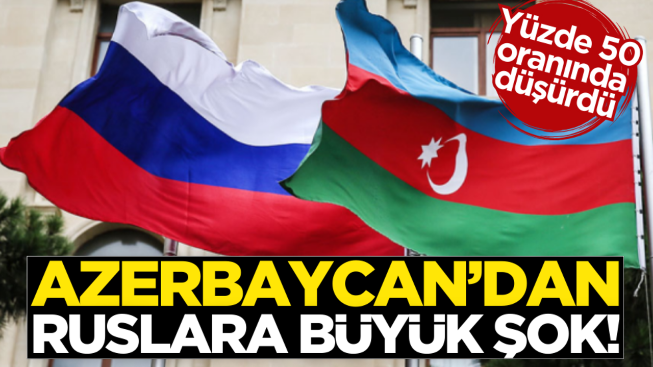 Azerbaycan’dan Ruslara büyük şok!