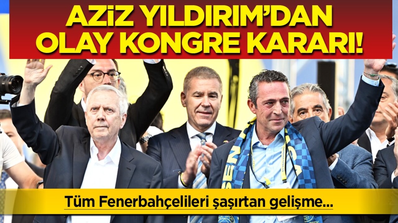 Aziz Yıldırım'dan kongre kararı: Katılmayacağım ve hiçbir adayı desteklemiyorum!