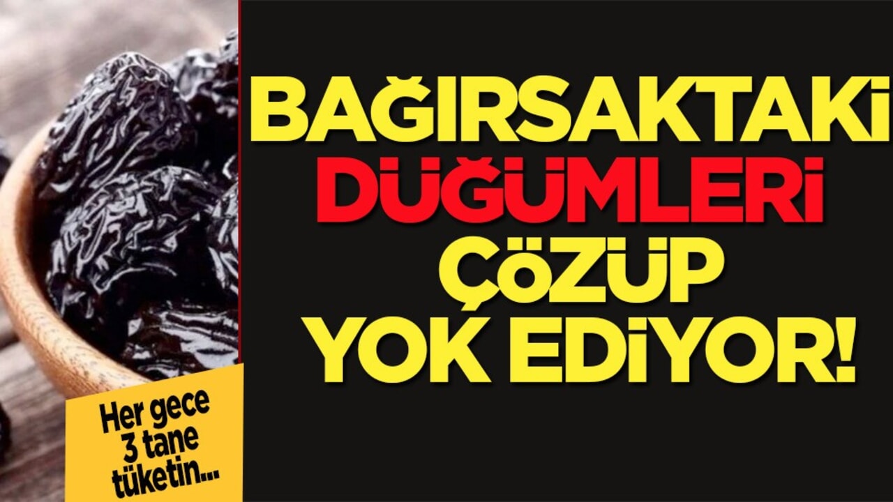 Bağırsaktaki düğümleri çözüyor, söküp atıyor: Her gün 3 tane tüketin! Karatay önermişti
