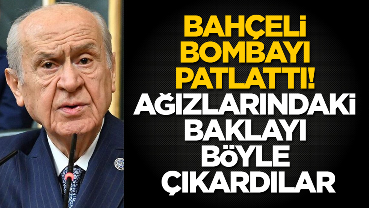 Bahçeli bombayı patlattı! Ağızlarındaki baklayı böyle çıkardılar